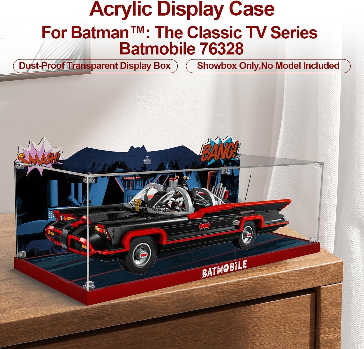 Acrylic Display Case for Lego DC Batman: The Classic TV Series Batmobile, Dustproof Display Box Compatible with Lego 76328 (ONLY Box, NOT Model) Clear Acrylic Plate with Base & HD Painted
